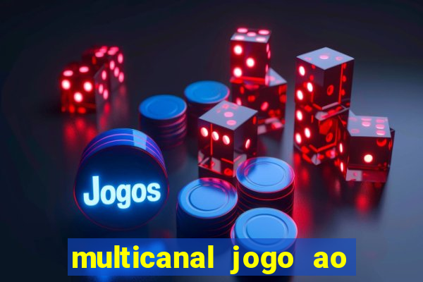 multicanal jogo ao vivo hd